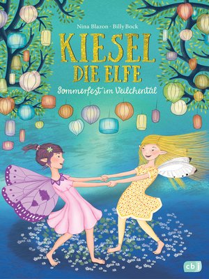 cover image of Kiesel, die Elfe--Sommerfest im Veilchental